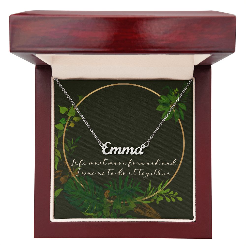 Alexandria - Life Must Move Forward - Custom Name Silver