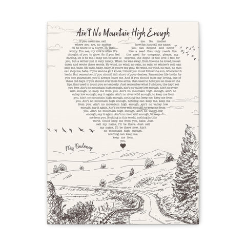 Canvas Gallery Wraps Printify 12x16 - Ain't No Mountain High Enough - My Baloney