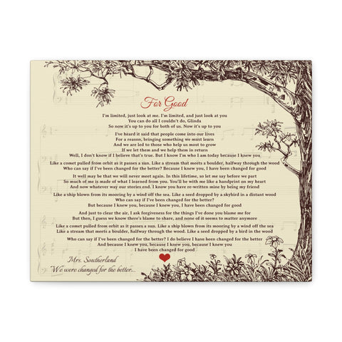 Canvas Printify Wraps 14x11 - For Good Mrs. Southerland - We Were Changed for The Better...