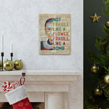 Printify Canvas Gallery Wraps 11x14 - Not Fragile Like A Flower - Design 1