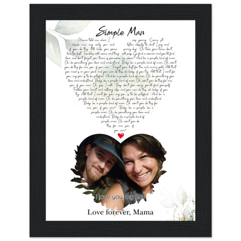 Gelato Premium 6x8 Black Framed - Simple Man - I love you Mama, my Son
