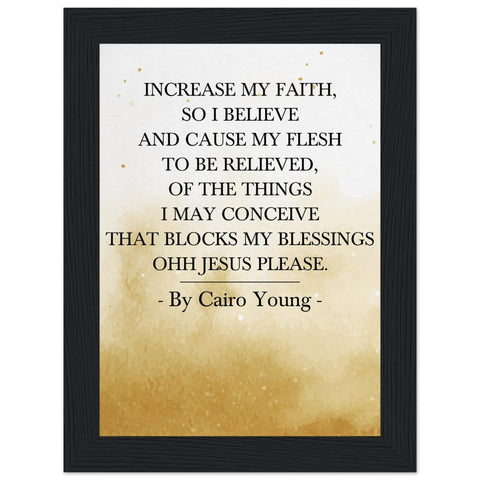 Gelato Black Framed 5x7 - Ohh Jesus Please - Increase My Faith