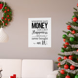 Lyrics -- Whoever said money can’t buy Happiness -- 16''x20'' -- Printify