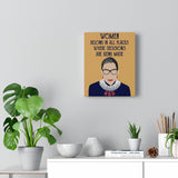 R.B.G Quote Canvas -- Women Belong  -- 8x10 -- 1