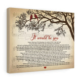 Music Song Lyrics -- Canvas  11"X14" -- It would be you