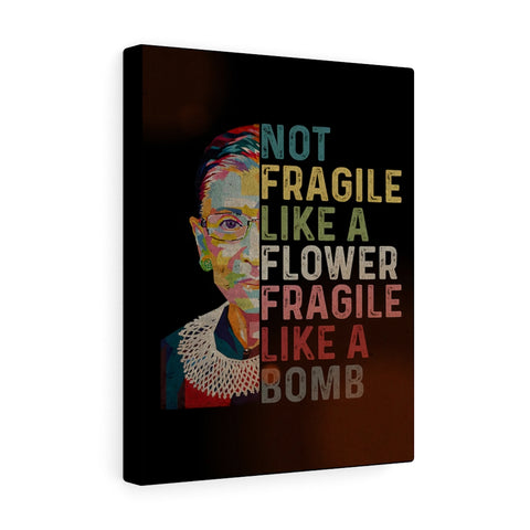 Woman Rights Poster -- Not Fragile Like a Flower -- Canvas -- 11x14 -- 10 -- Printify