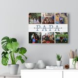 Daddy Family Prints -- Canvas 11"X14" -- Where life begins