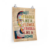 CREATORY -- Not Fragile Like A Flower -- 1 -- 16x20 -- Printify