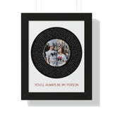Printify Black Framed 11x14 Poster - Dustin and Ally 06/18/2022 - You’ll Always Be My Person