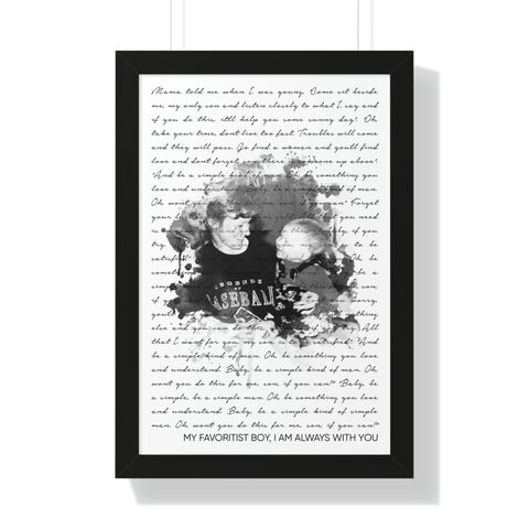 Printify Black Framed 16x24 Poster - My Favoritist Boy, I Am Always With You - Simple Man 1.3