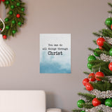 Print poster -- You can do all things through Christ -- 11x14 -- Printify
