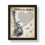 Printify Black Framed 16x20 Poster - Nothing Else Matters - Design 1
