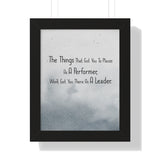Print poster -- The Things That Got You To Places As A Performer -- Black framed 11x14 -- Printify