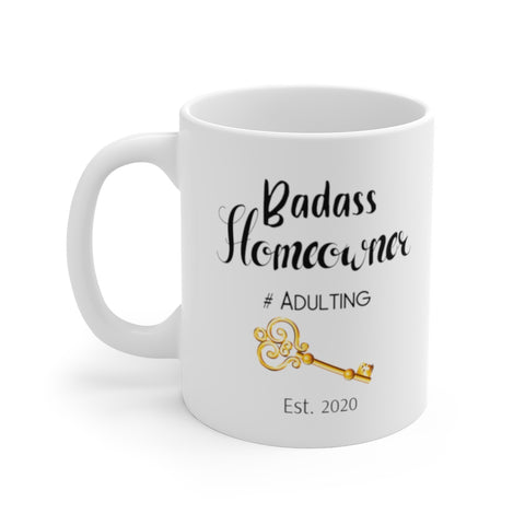 New Home Coffee Mug (Badass homeowner) -- 11oz -- 2020 -- printify(my locker)
