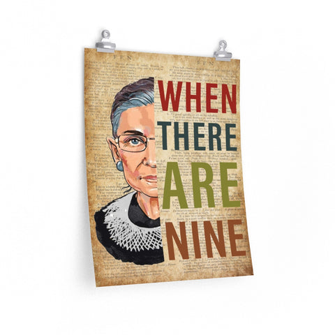RBG poster -- When There are Nine -- 1 -- 16x20 -- Printify