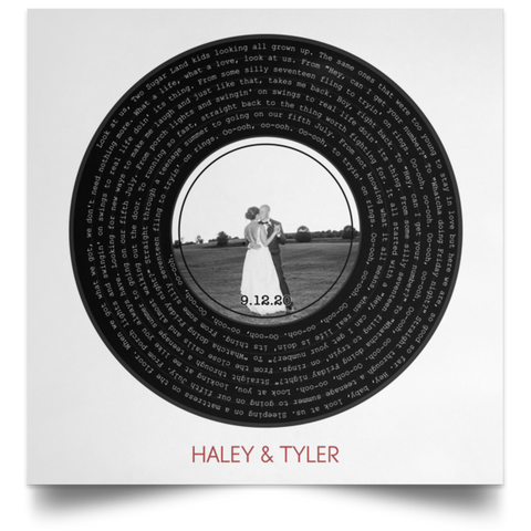 Song Record -- Poster 16''x16'' -- Haley & Tyler 9.12.20