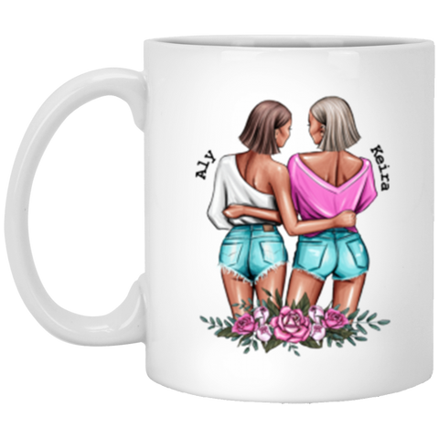 Friend Mug -- Aly and Keira  -- 11oz -- CC