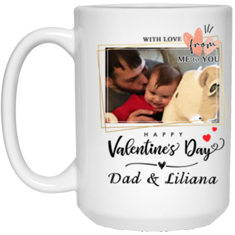 Valentine's Day Mug -- Dad & Liliana -- 15oz -- CC