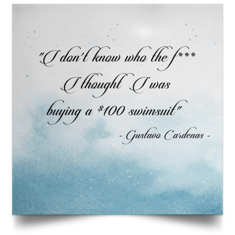 Print -- I don't know who the f*** -- Poster 16x16 -- CC