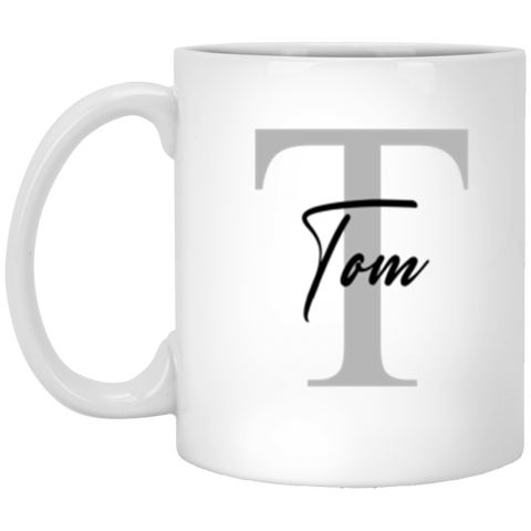 Name mug -- Tom (style 2) -- 11oz -- CC