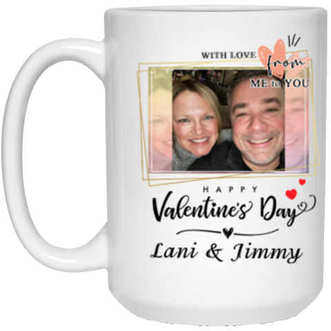 Valentine's Day Mug -- 15oz -- Lani & Jimmy -- CC