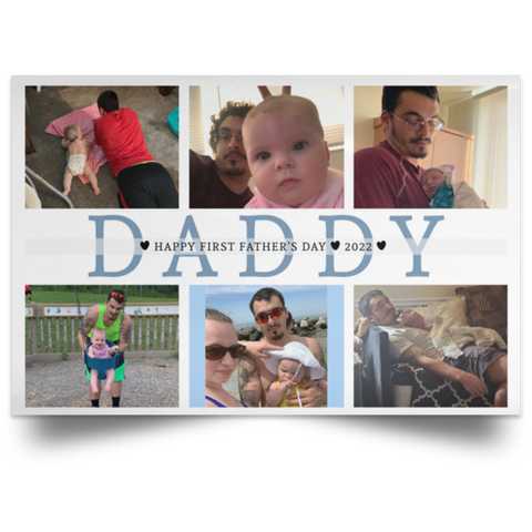 Print poster -- Happy first Father’s Day, 2022 Daddy -- 12x18 -- CC