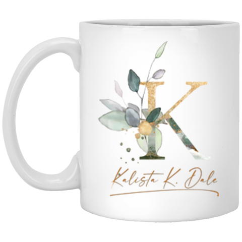 Name Mug -- Kalista K. Dale -- Botanica and Gold Herbs -- 11oz -- CC