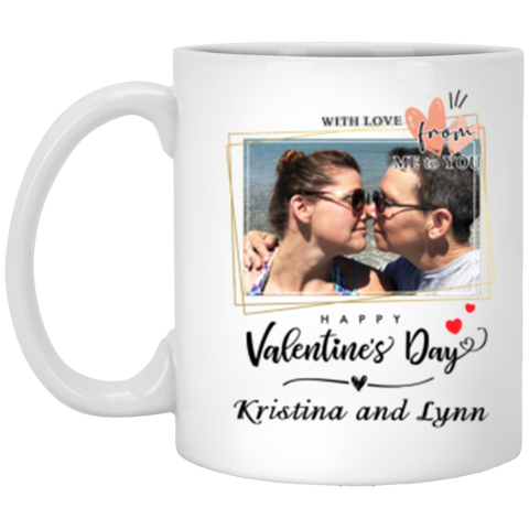 Valentine's Day Mug -- 11oz -- Kristina and Lynn -- CC