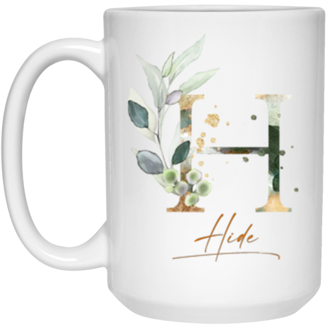 Name mug -- Hide -- 15oz -- Botanica and Gold Herbs -- CC