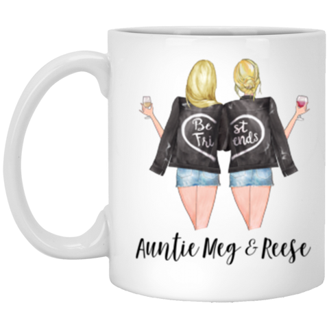 Couple Mug -- Des 3 --  Auntie Meg & Reese -- 11oz -- CC