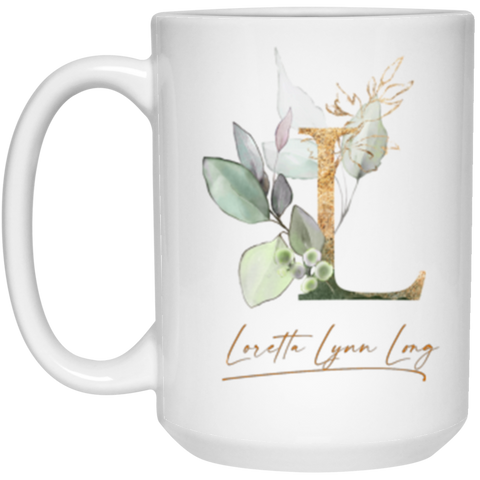 Name mug -- LORETTA LYNN LONG -- 15oz -- CC