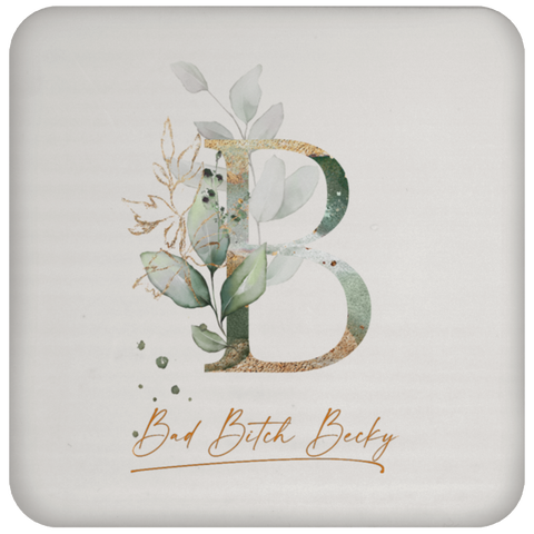 CC Coaster - Bad Bitch Becky