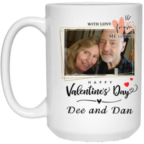 valentine Mug -- Dee and Dan -- 15oz -- CC