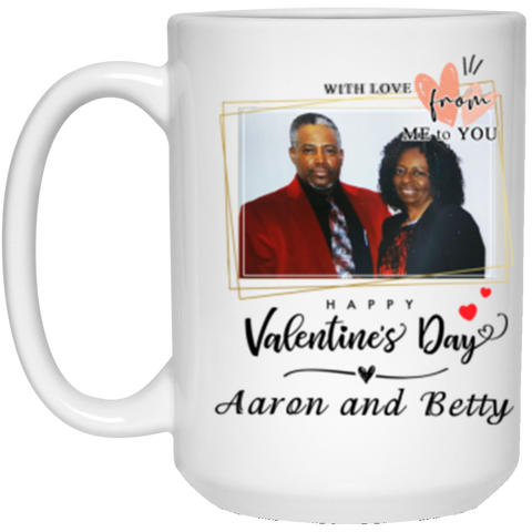 Valentine's Day Mug -- 15oz -- Aaron and Betty -- CC