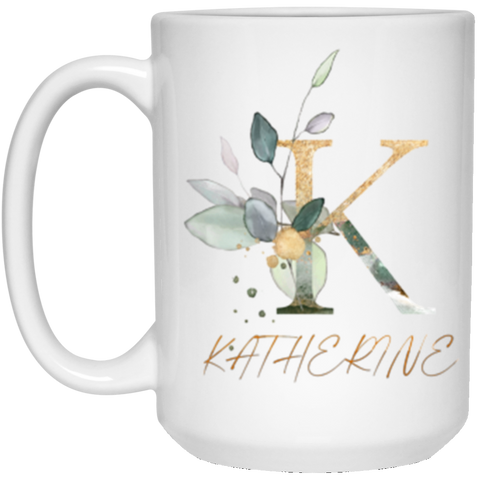 Name Mug(Botanica and Gold Herbs) -- 15oz --KATHERINE -- customcat