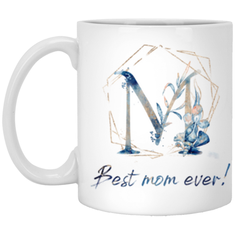 Name Mug -- M Best mom ever! (An Underwater) -- 11oz -- CC