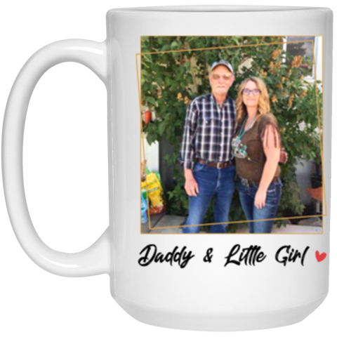 Father Mug -- Daddy & Little Girl -- 15oz -- CC