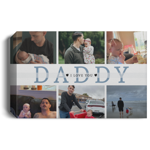 Daddy Family Prints --  Canvas 12"X18" --I love you -- cc