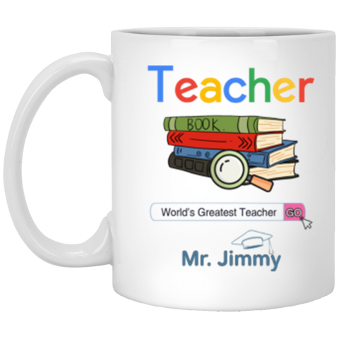 Teacher Mug -- Mr. Jimmy -- 11oz -- CC