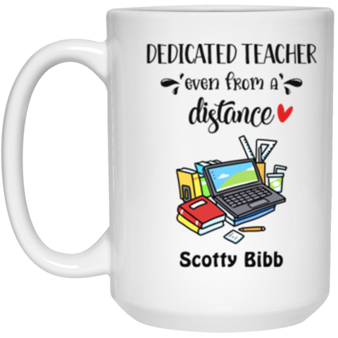 Teacher Mug --  Scotty Bibb -- 15oz -- CC