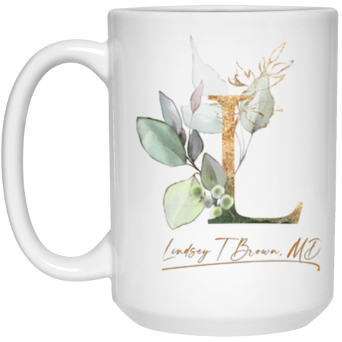 Name mug -- Lindsey T Brown, MD -- Botanica and Gold Herbs -- 15oz -- CC