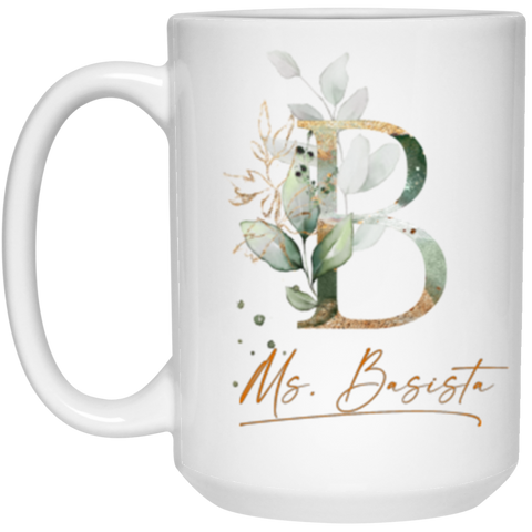 Name Mug(Botanica and Gold Herbs) -- 15oz --Ms. Basista