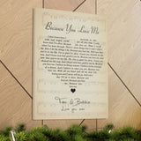 Printify Canvas Gallery Wraps 18x24 - Because You Love Me - Tom & Bobbie - Love You XoXo