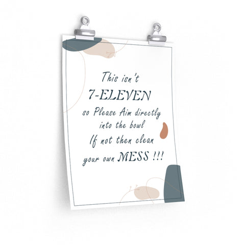 Print poster -- This isn’t 7-ELEVEN -- 11x14 -- Printify
