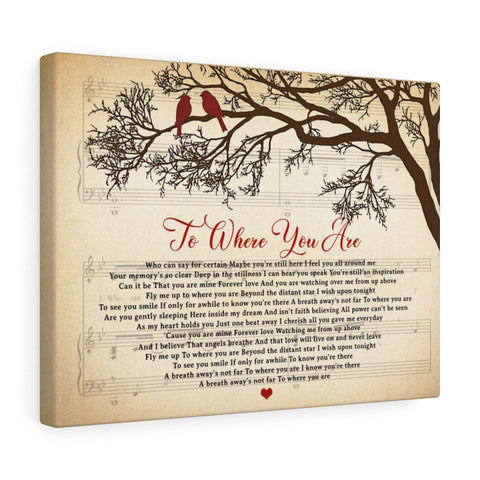 Song Lyrics -- To Where You Are (Josh Groban) -- Canvas 12"X16" -- Printify