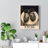 Print poster -- My Dad's shoes no one can ever fill them -- Canvas 11x14 -- Printify