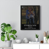 Lyrics -- It's been you, -- Canvas 11x14 -- Printify