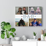 Daddy Family Prints -- Canvas 12"X16" -- WE ARE NOT US