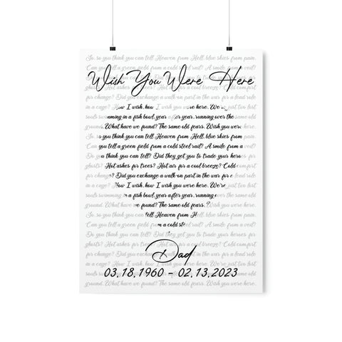 Printify Premium Matte 18x24 Poster - Wish You Were Here - Dad 03.18.1960 - 02.13.2023