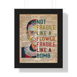 Printify Black Framed 11x14 Poster - Not Fragile Like A Flower RBG - Design 1